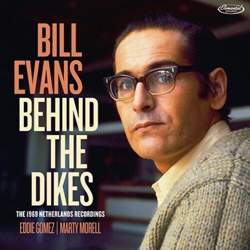 【輸入盤CD】【新品】Bill Evans / Behind The Dikes - The 1969 Netherlands Recordings【K2021/7/23発売】(ビル・エヴァンス)