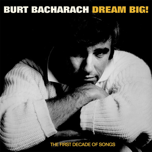 【輸入盤CD】【新品】Burt Bacharach / Dream Big: The First Decade Of Song【K2023/7/28発売】(バート・バカラック)