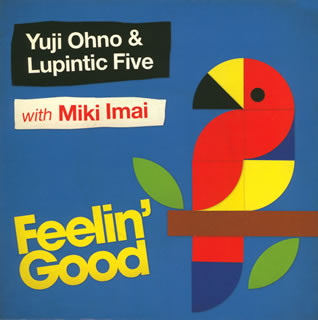 国内円盤cd Yuji Ohno Lupintic Five With Miki Imai Feelin Good Hotjobsafrica Org