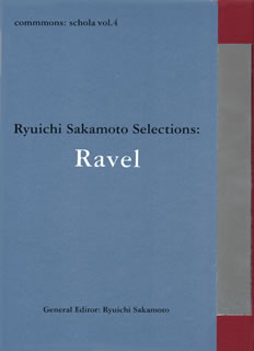 【国内盤CD】【新品】commmons:schola vol.4 Ryuichi Sakamoto Selections:Ravel