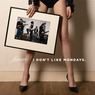 【国内盤CD】【新品】I DON'T LIKE MONDAYS. ／ FUTURE [CD+DVD][2枚組]