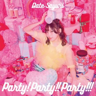 【国内盤CD】【新品】伊達さゆり ／ Party!Party!!Party!!![初回出荷限定盤(初回限定盤)]【J2026/3/25発売】