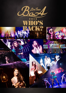 【国内盤DVD】【新品】BoA ／ BoA LIVE TOUR 2014～WHO'S BACK?～〈2枚組〉 [2枚組]