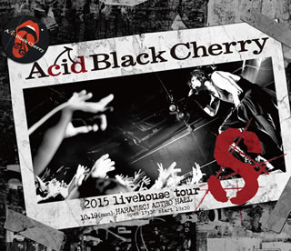 国内ディスク青花の冠 Acid Black Cherry 15 Livehouse Tour S エス Hotjobsafrica Org