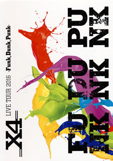 【国内盤ブルーレイ】【新品】X4 ／ LIVE TOUR 2016-Funk，Dunk，Punk-