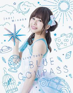 国内ディスク青色レイ お水瀬いのり Inori Minase Live Tour 18 Blue Compass Bm18 10 17発売 Nobhillmusic Com