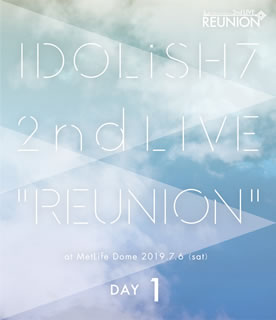 【国内盤ブルーレイ】【新品】アイドリッシュセブン 2nd LIVE「REUNION」DAY 1