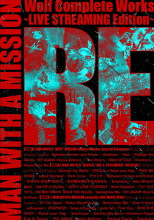 【国内盤DVD】【新品】MAN WITH A MISSION ／ Wolf Complete Works～LIVE STREAMING Edition～RE〈3枚組〉 [3枚組]