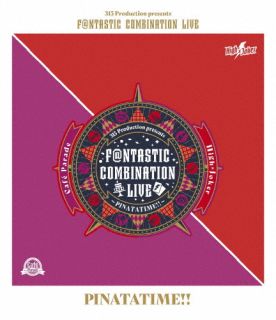【国内盤CD】【新品】315 Production presents F@NTASTIC COMBINATION LIVE～PINATATIME!!～[2枚組]【J2025/5/14発売】