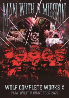 【国内盤DVD】【新品】MAN WITH A MISSION ／ Wolf Complete Works X～MAN WITH A\