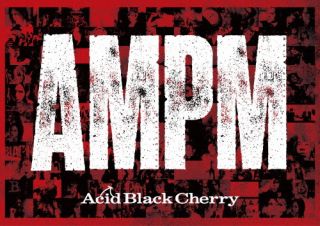 【国内盤DVD】【新品】Acid Black Cherry ／ AMPM〈3枚組〉[3枚組]【DM2025/7/30発売】