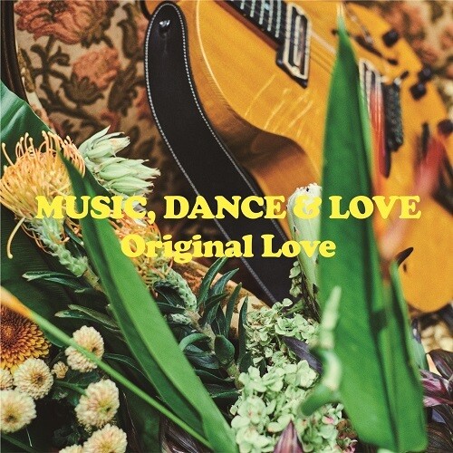 【輸入盤LPﾚｺｰﾄﾞ】【新品】Original Love / Music Dance & Love【LP2023/5/26発売】