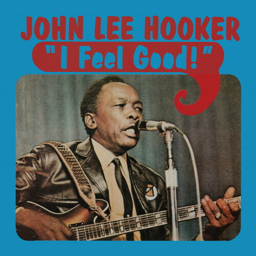 【輸入盤LPﾚｺｰﾄﾞ】【新品】JOHN LEE HOOKER / I FEEL GOOD (Blue) (Clear Vinyl) (Limited Edition)【LP2025/2/7発売】(ジョン・リー・フッカー)