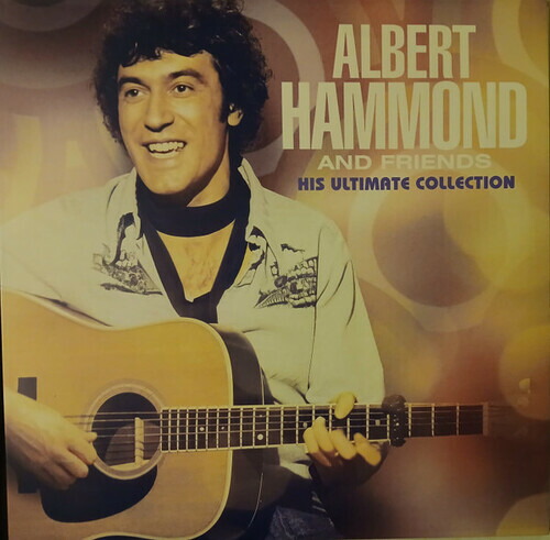 【輸入盤LPﾚｺｰﾄﾞ】【新品】ALBERT HAMMOND & FRIENDS / HIS ULTIMATE COLLECTION (140gram Vinyl)【LP2025/2/14発売】(アルバート・ハモンド)