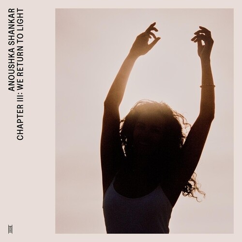 【輸入盤LPﾚｺｰﾄﾞ】【新品】ANOUSHKA SHANKAR / CHAPTER III: WE RETURN TO LIGHT【LP2025/3/14発売】