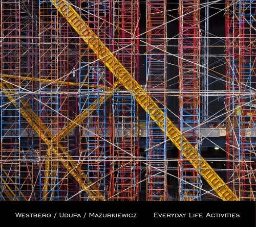 【輸入盤LPﾚｺｰﾄﾞ】【新品】WESTBERG/UDUPA/MAZURKIEWICZ / EVERYDAY LIFE ACTIVITIES【LP2025/6/20発売】