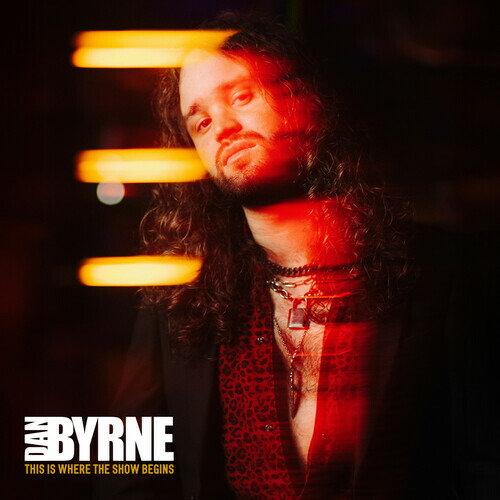 【輸入盤LPﾚｺｰﾄﾞ】【新品】DAN BYRNE / THIS IS WHERE THE SHOW BEGINS【LP2026/5/22発売】