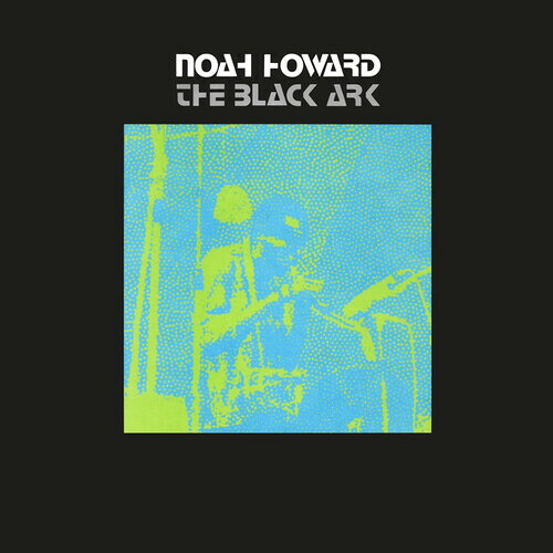 【輸入盤LPﾚｺｰﾄﾞ】【新品】NOAH HOWARD / BLACK ARK【LP2026/3/6発売】