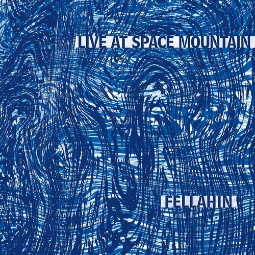 【輸入盤LPﾚｺｰﾄﾞ】【新品】FELLAHIN / LIVE AT SPACE MOUNTAIN【LP2026/1/9発売】