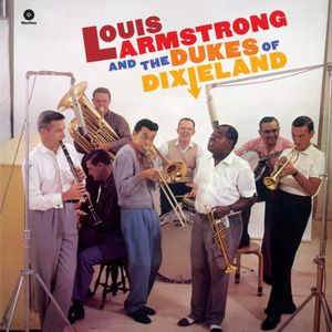 【輸入盤LPﾚｺｰﾄﾞ】【新品】Louis Armstrong / And The Dukes Of Dixieland (180 Gram Vinyl)(ﾙｲ･ｱｰﾑｽﾄﾛﾝｸﾞ)