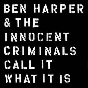 【輸入盤LPﾚｺｰﾄﾞ】【新品】Ben Harper & The Innocent Criminals / Call It What It Is【LP2016/4/8 発売】(ﾍﾞﾝ･ﾊｰﾊﾟｰ)