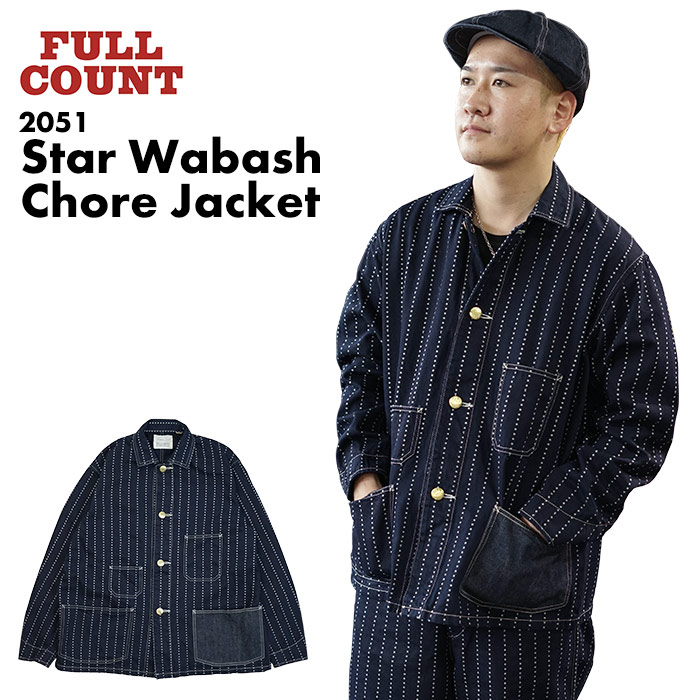 フルカウント FULL COUNT スター ウォバッシュ チョアジャケット Star Wabash Chore Jacket 2051 メンズ カバーオール アウター 日本製 メイドインジャパン made in japna インディゴ INDIGO スクリーンプリント 星柄 1900年代初頭 Aラインシルエット クラシックディテール