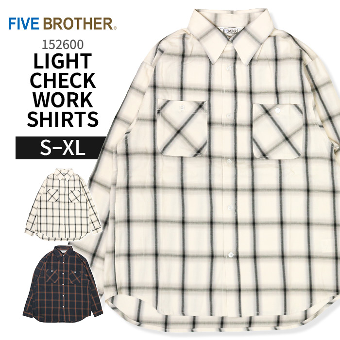 ファイブブラザー FIVE BROTHER ライトチェックワークシャツ 152600 【 2026 春 新作 】 シャツ 長袖シャツ メンズ トップス ロングスリーブ チェックシャツ カジュアルシャツ コットン100% ワークシャツ 前開き 春物 春服 薄手 軽量 ビンテージ ヴィンテージ アメカジ