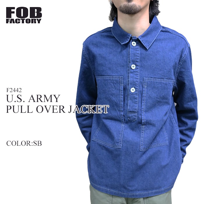 新品未使用 FOB F2443 プルオーバージャケット エクリュ LL 楽天市場】F.O.B FACTORY エフオービーファクトリー U.S. ARMY
