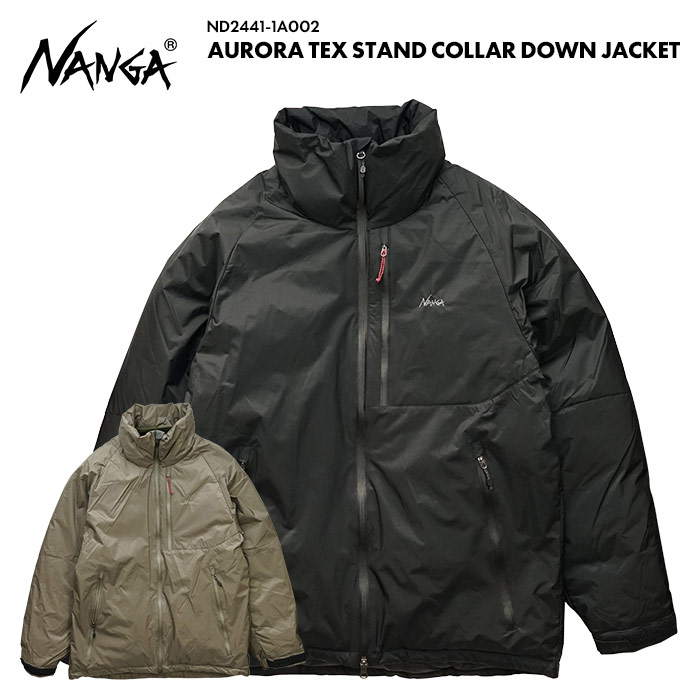 ナンガ NANGA オーロラテックス スタンドカラーダウンジャケット AURORA TEX STAND COLLAR DOWN JACKET ND2441-1A002 メンズ 男 アウター ダウン 防水 透湿素材 760FP フィルパワー 高品質 ダックダウン 耐水圧20000mm 透湿性6000g/m2/24hrs ナイロン 定番 万能 シンプル