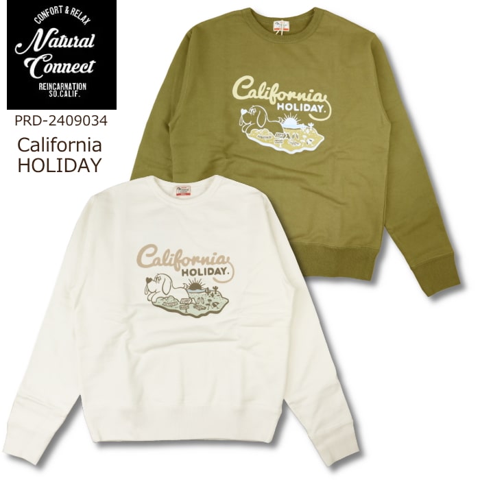 NATURAL CONNECT CREW NECK SWEAT "California HOLIDAY" ナチュラルコネクト クルー ネック スウェット カリフォルニア ホリデー｜６１０アメリカ屋