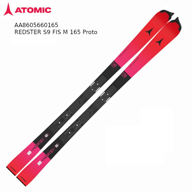 アトミック スキーの板板 2025 2026 ATOMIC REDSTER S9 FIS M 165 Proto APC制限事項 AA8605660165 プロト 労働者階級真っただ中 制限事項青写真 PRO CENTER 一ころ スキーの板のみ