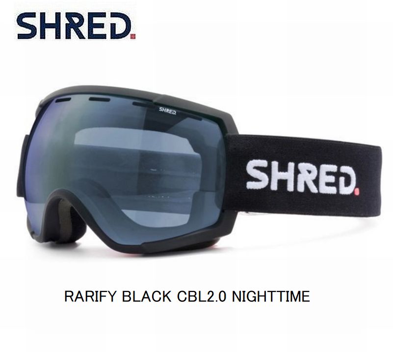 シュレッド 2025 2026 SHRED RARIFY BLACK CBL2.0 NIGHTTIME OTG 眼鏡対応レアリファイ スキー スノボ ゴーグル｜All Mtn Sports Doing 店