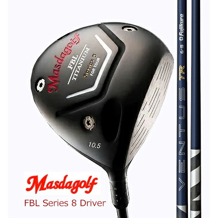 MasudagolマスダゴルフFBL SERIES 8 DRIVER １番ウッド/ Fujikura 26VENTUS(ベンタス) TR BLUE青色