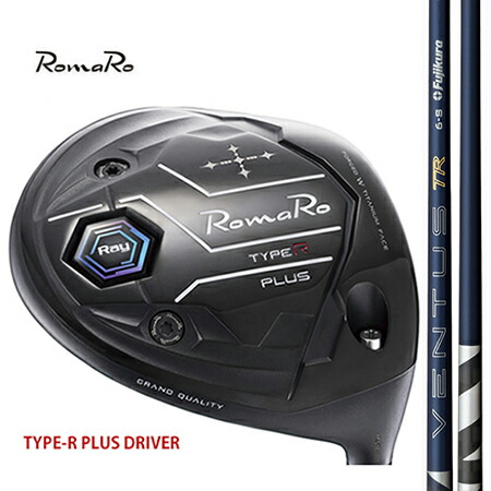 RomaRo ロマロTYPE-R PLUS DRIVER 手合いRつけ加える１番ウッド/ Fujikura 26VENTUS(ベンタス) TR BLUE青碧