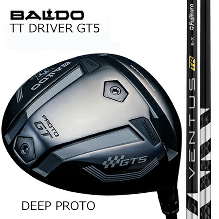 BALDO TT DRIVER GT5 PROTO ディープフェースドライバー/ Fujikura VENTUS(ベンタス) TR 黒いこと