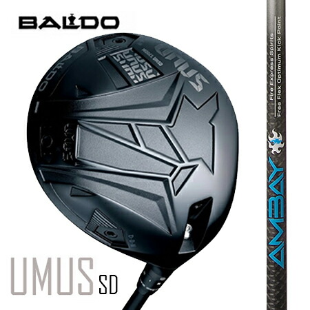 BALDO UNUSウヌス MODEL SD（ストレートドロー）１番ウッド/Fire Express AMBAY アンバイ