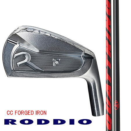 RODDIOロッディオ 月間30セット限定　 CC FORGED IRONフォージドアイアン/RODDIOロッディオアイアンシャフトQUATRINGクアッドリング#5-9・P 6本セット