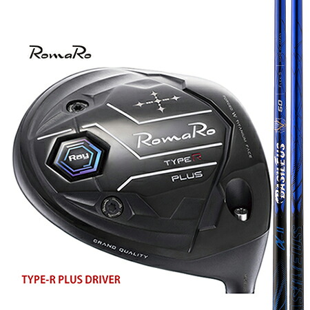 RomaRo ロマロTYPE-R PLUS DRIVER タイプRプラスドライバー/BASILEUSαバシレウスアルファ2　50・60・70