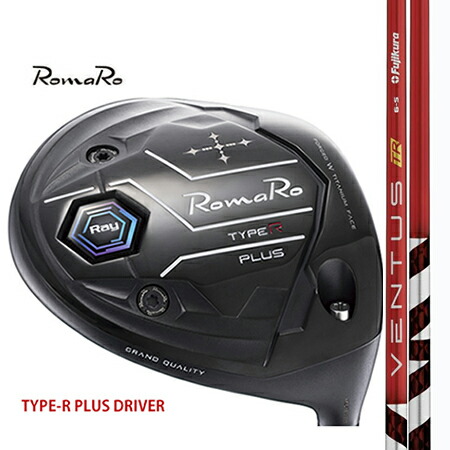 RomaRo ロマロTYPE-R PLUS DRIVER 手合いRつけ加える１番ウッド/ Fujikura VENTUS(ベンタス) TR 赤いこと