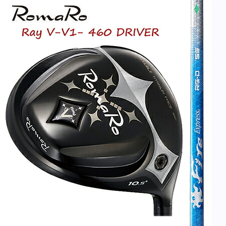 RomaRo ロマロ Ray V V1 460 １番ウッド/コンポジットテクノFire Exspress RG-Dファイヤーエクスプレス アールジィーディー