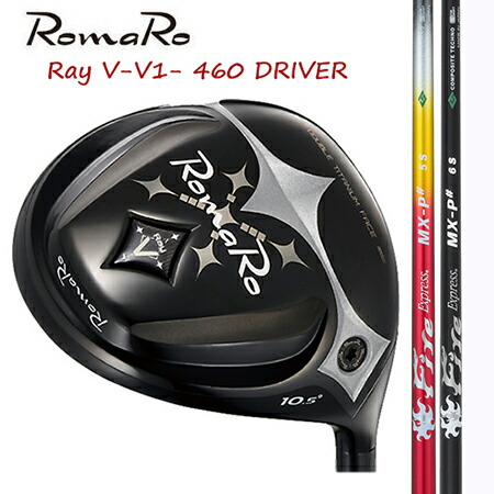 RomaRo ロマロ Ray V V1 460 １番ウッド/コンポジットテクノFire Exspress MX-P#