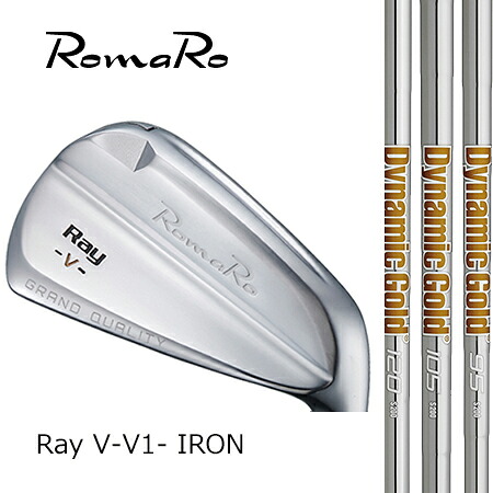 RomaRoロマロ Ray V1アイアン/ダイナミックゴールド95・105・120　＃5－9ＰＷ　6本セット