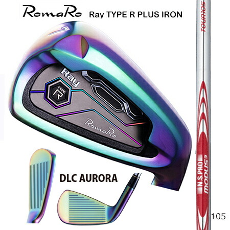 RomaRoロマロ　RayType-R　PLUSアイアン　DLC AURORA２０th期間限定発売/日本シャフト・モーダス3 105 【カスタム・ゴルフクラブ】