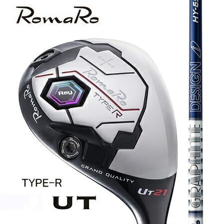 RomaRoロマロ Ray TYPE R Utilityユーティリティ　U2・U3・U4・U5・U6/Tour AD HY65・75・85・95｜エムズゴルフ工房　店