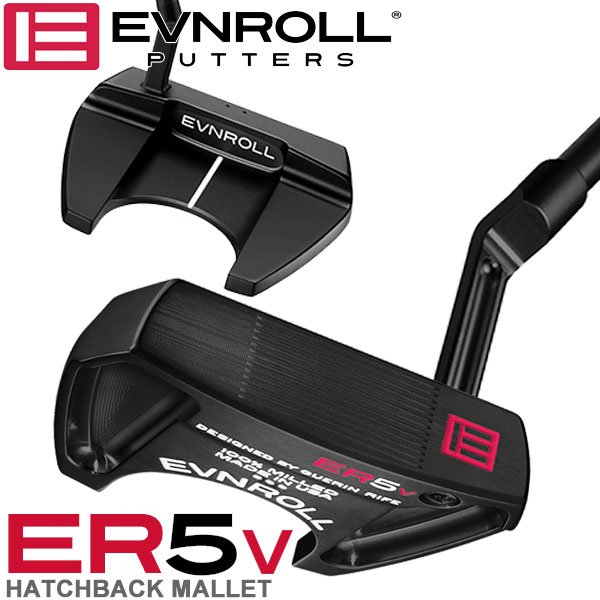 34320円 【本物新品保証】 イーブンロール パター ER5vB ハッチバックマレット EVNROLL ベストオブベストパター 日本正規品  2022年モデル