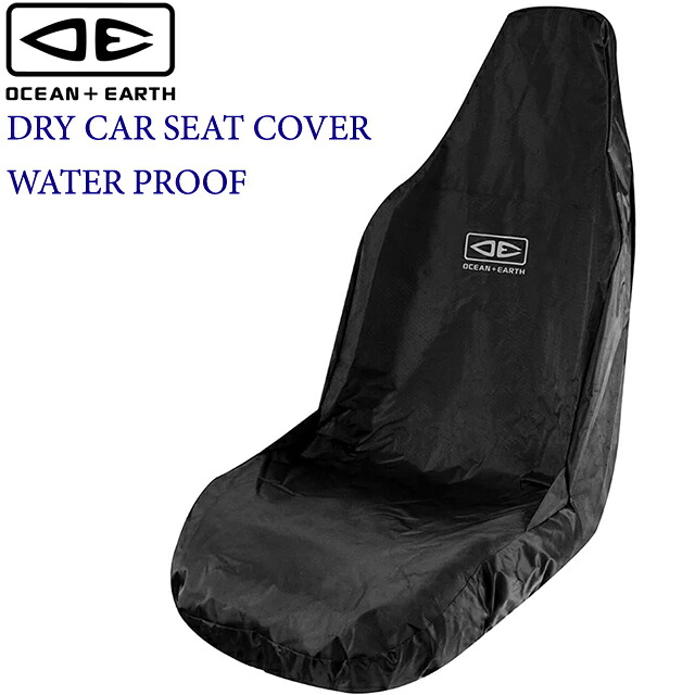 OCEAN\u0026EARTH O\u0026E DRY CAR SEAT COVER WATER PROOF居敷き取りまかなう 綿津見＆地びた 波乗り サーフ 雨合羽 カーシートウォータープルーフ 情の籠もった背広 米国海兵隊員運動競技 魚釣り