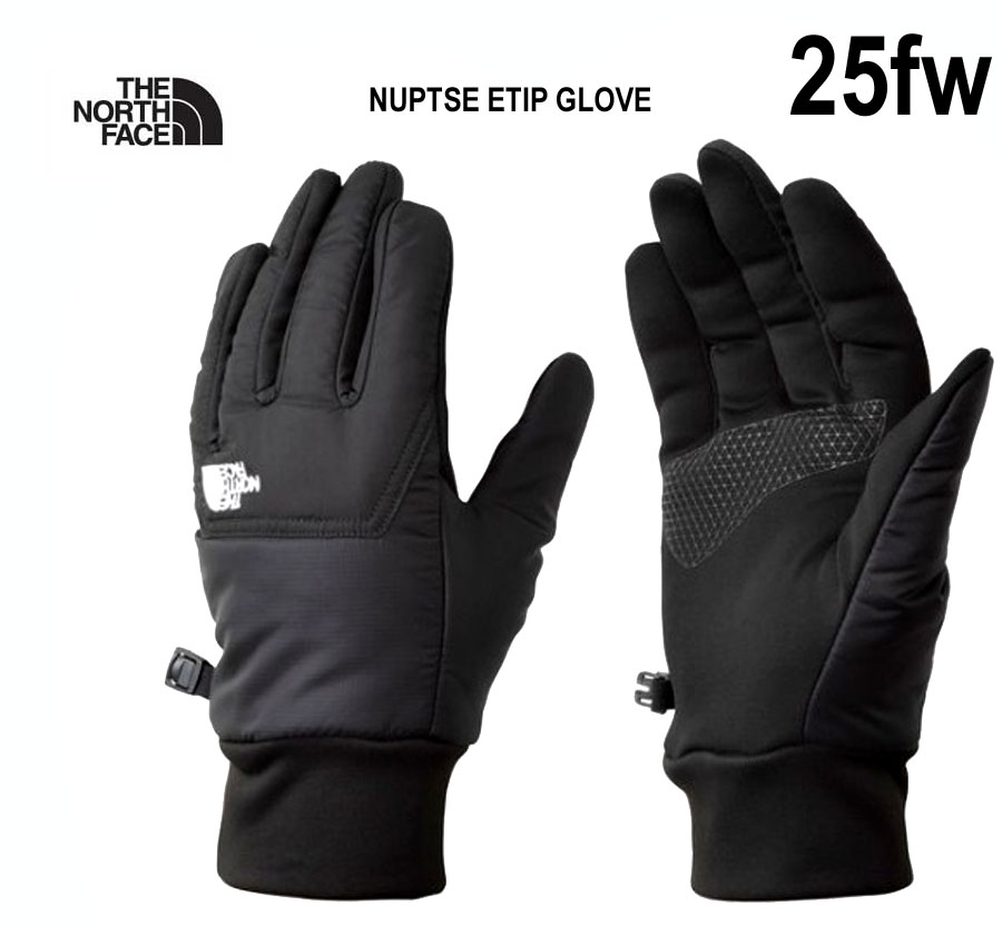 ザ・ノース・フェイス NN62520  K  ヌプシイーチップグローブ   The North Face Nuptse Etip Glove  Black  黒いこと(K)