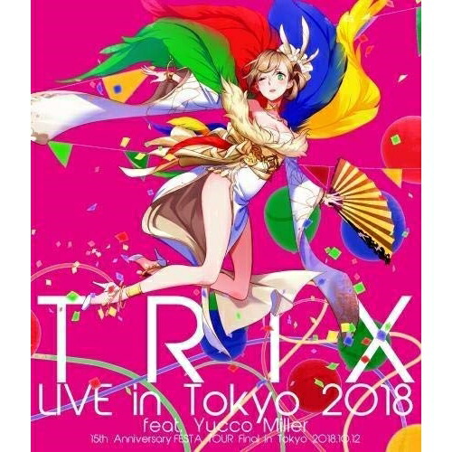 BD / TRIX / LIVE in Tokyo 2018 feat.Yucco Miller(Blu-ray) / KIXM-362