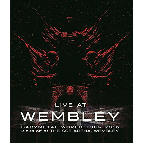 BD / BABYMETAL / LIVE AT WEMBLEY BABYMETAL WORLD TOUR 2016 kicks off at THE SSE ARENA, WEMBLEY(Blu-ray) / TFXQ-78140