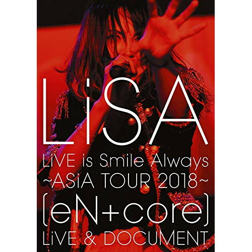 BD / LiSA / LiVE is Smile Always ～ASiA TOUR 2018～(eN + core) LiVE & DOCUMENT(Blu-ray) / VVXL-29